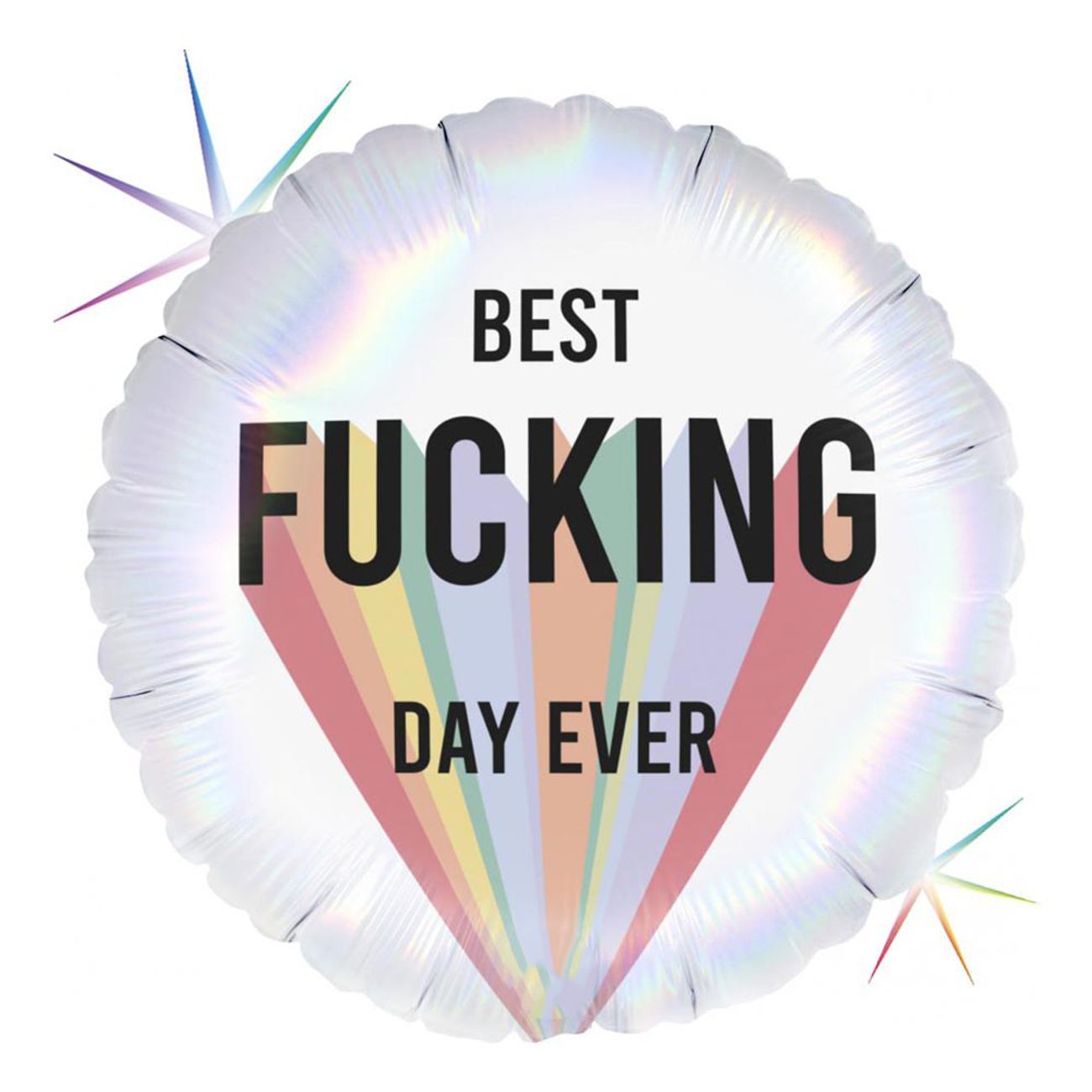 holografiske folieballong med regnbuemotiv og dristig tekst - Best Fucking Day Ever
