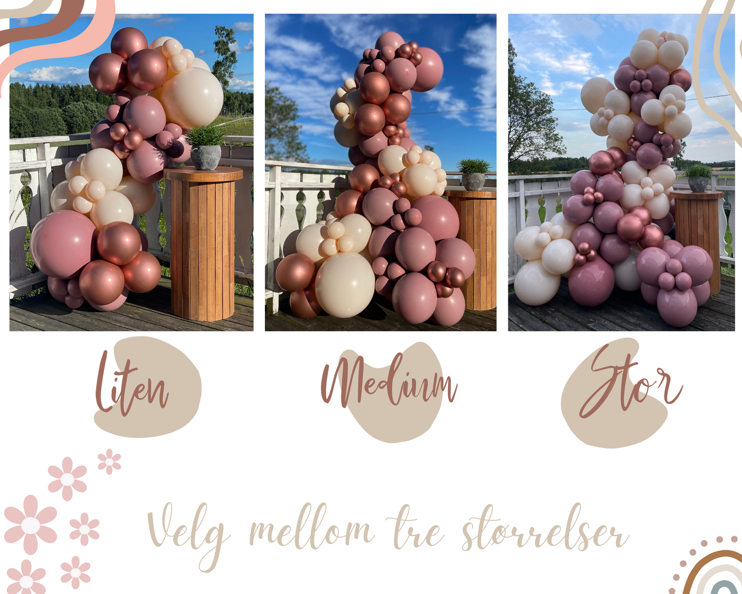 Størrelseguide med liten, medium og stor ballongbue. Du kan velge mellom tre størrelser. Ballongbuen på bilde er i rosa, beige og rosegull i farge. 